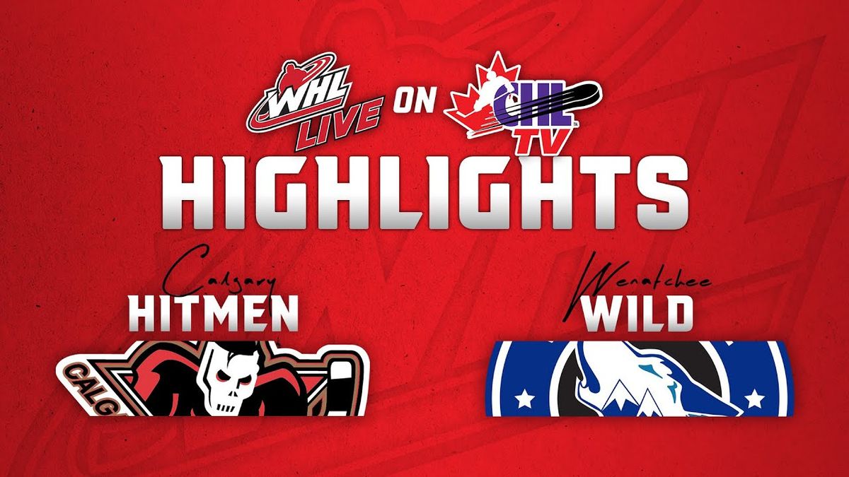 Wenatchee Wild at Calgary Hitmen