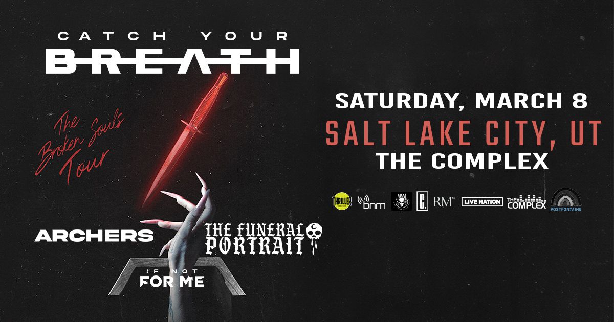 Catch Your Breath: The Broken Souls Tour at The Complex