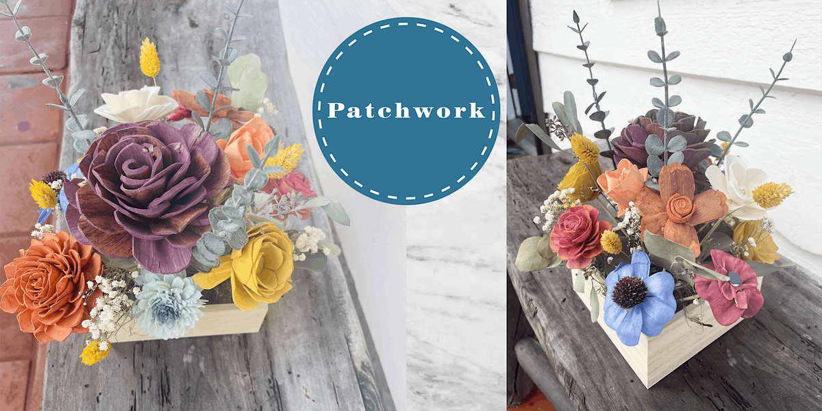 Patchwork Presents Wooden Flower Box Craft Workshop