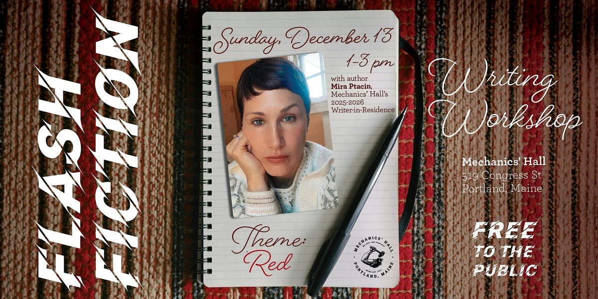 Flash Nonfiction Writing Workshop w\/ Mira Ptacin