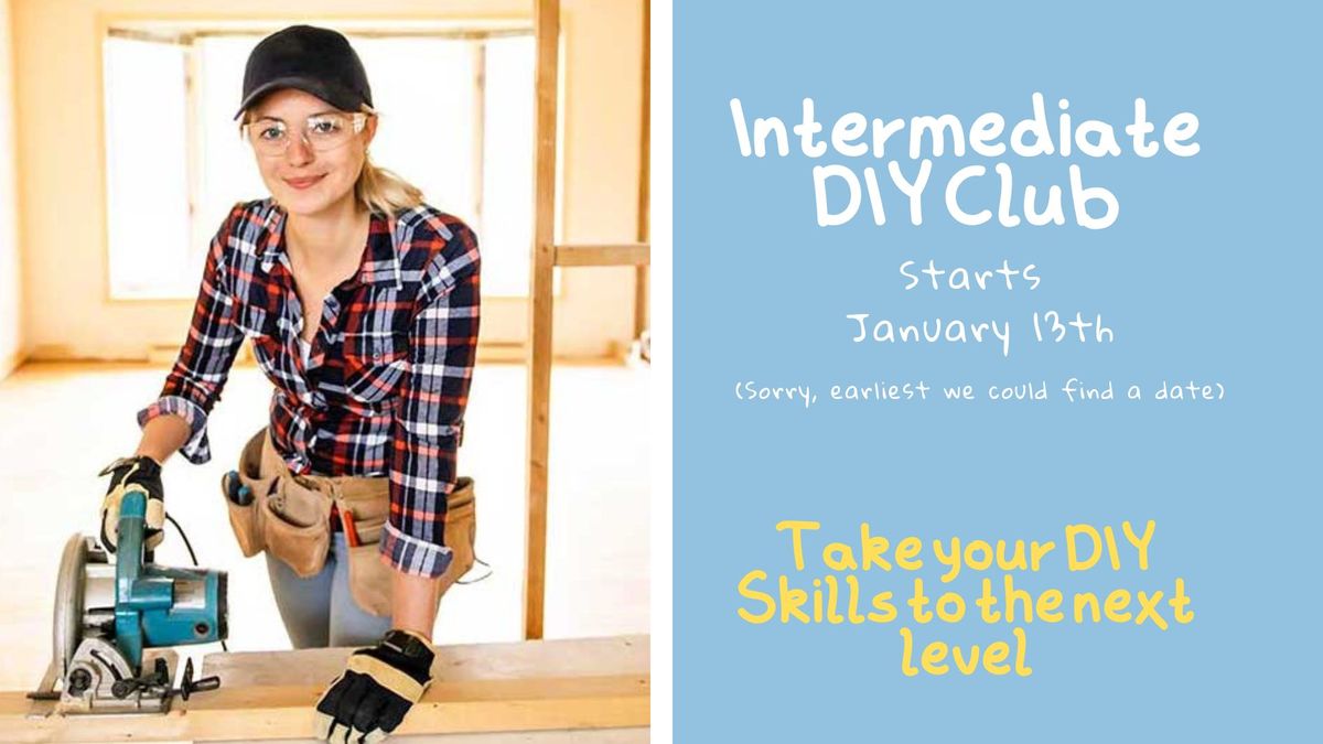 Intermediate Inclusive DIY Club