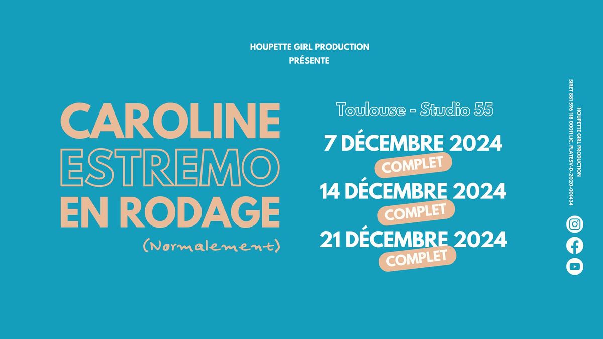 CAROLINE ESTREMO EN RODAGE (NORMALEMENT)