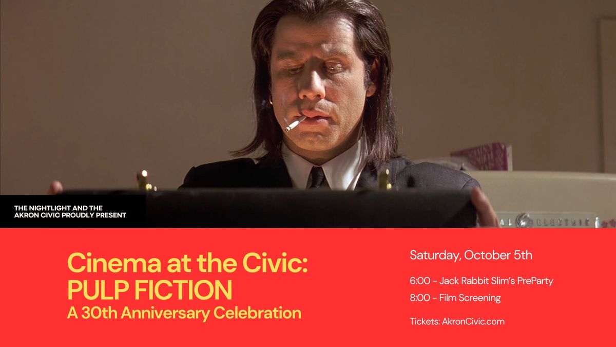 Nightlight and Akron Civic Present: Cinema at the Civic: Pulp Fiction