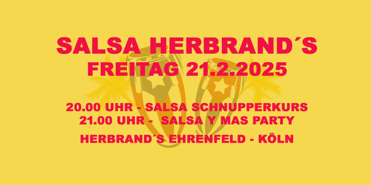 Salsa Herbrand\u00b4s - Freitag 21.2.2025 ! :-)