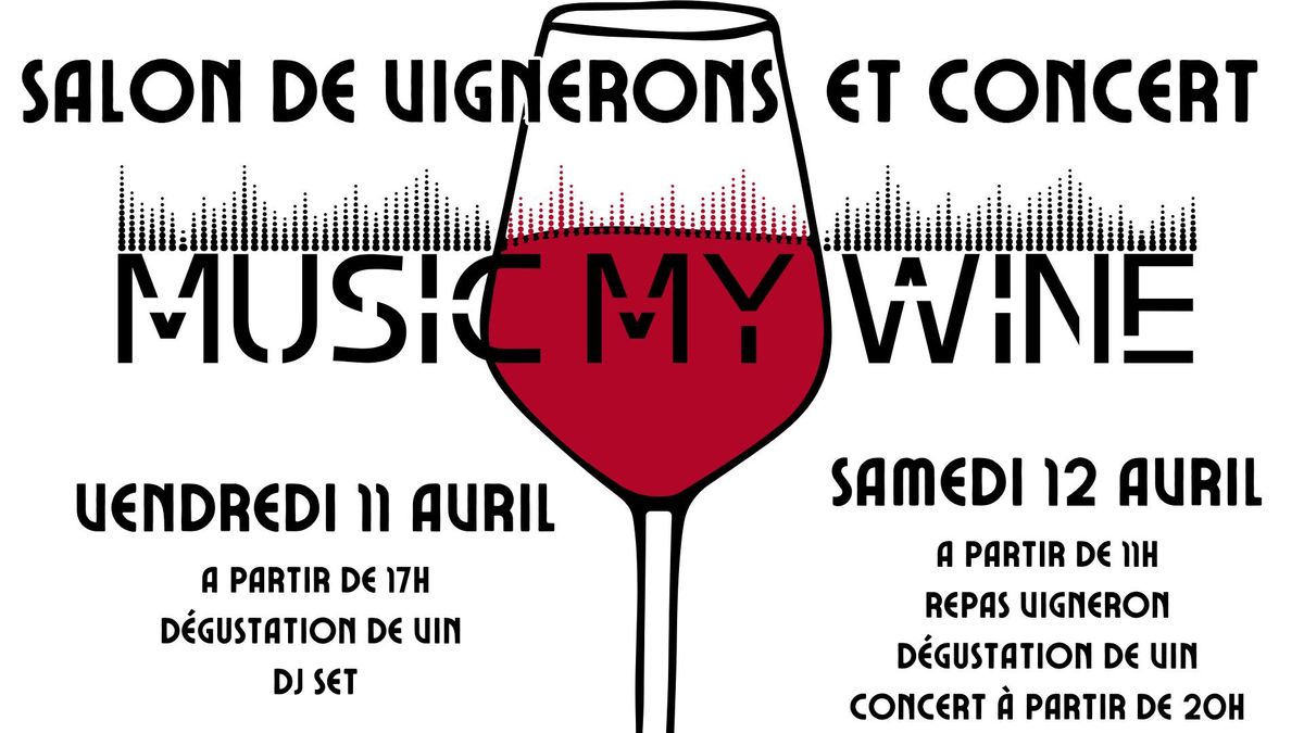 Music my wine - Salon de vignerons et concert