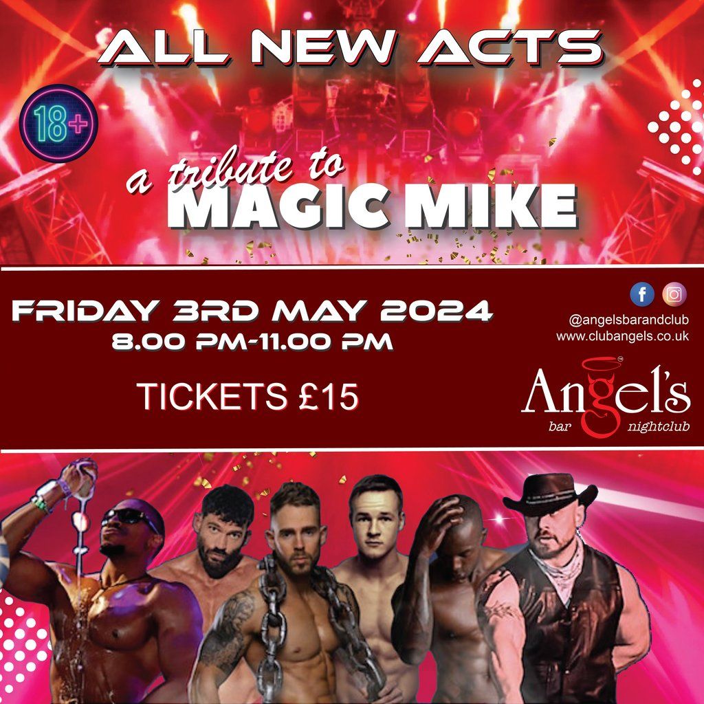 Magic Mike - A Summer Tribute - All New Acts