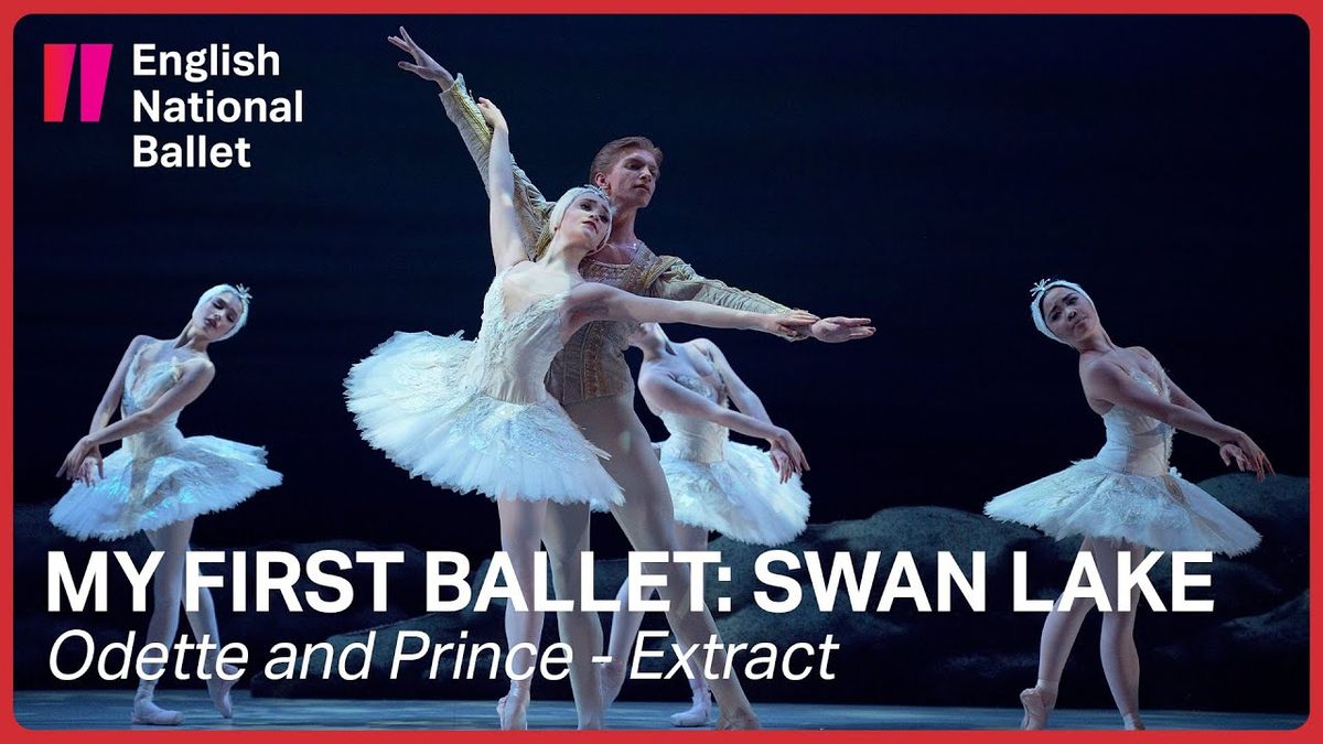 The New Ballet: Swan Lake - My Very First Ballet