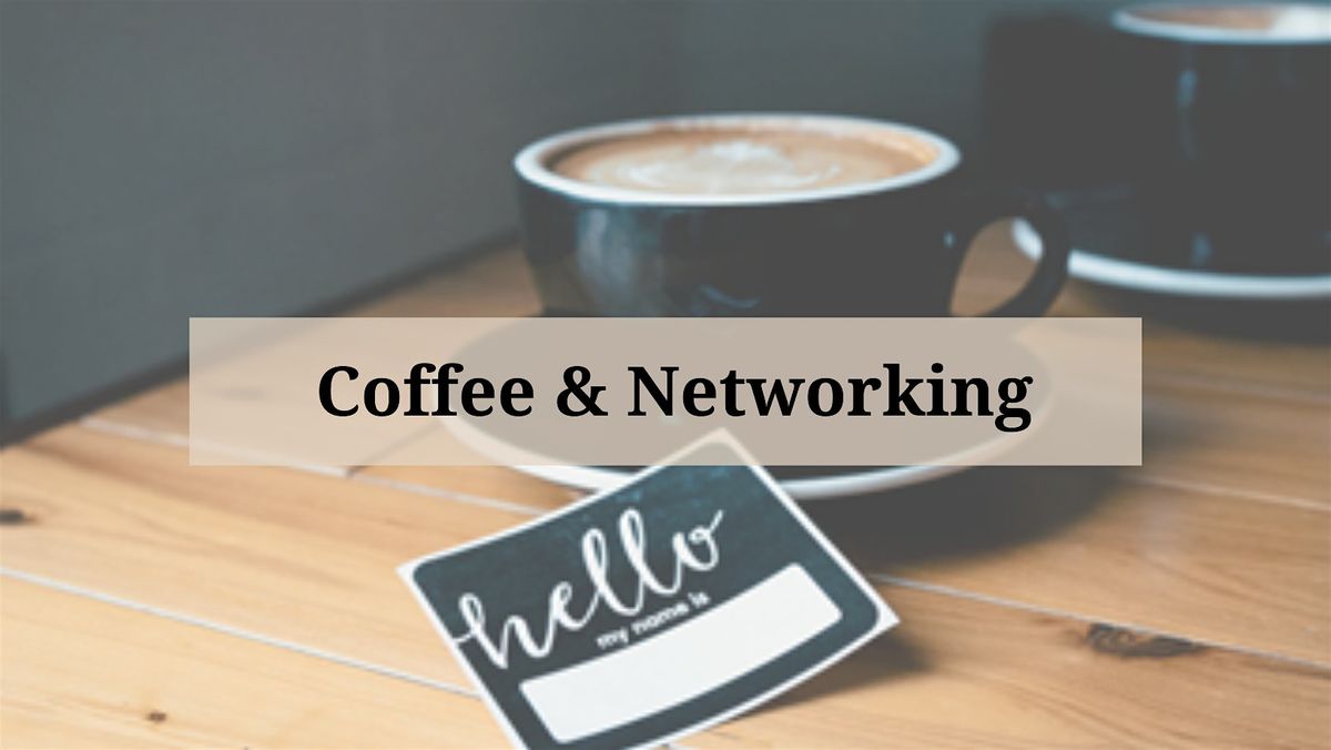 Coffee and Dreams - Networking Event for Professionals