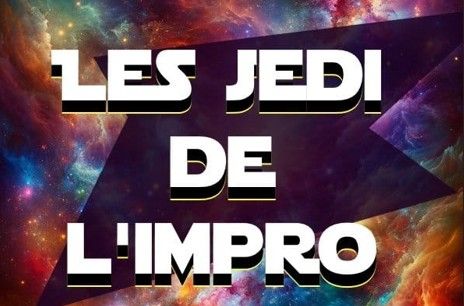 Les Jedi de l'Impro !