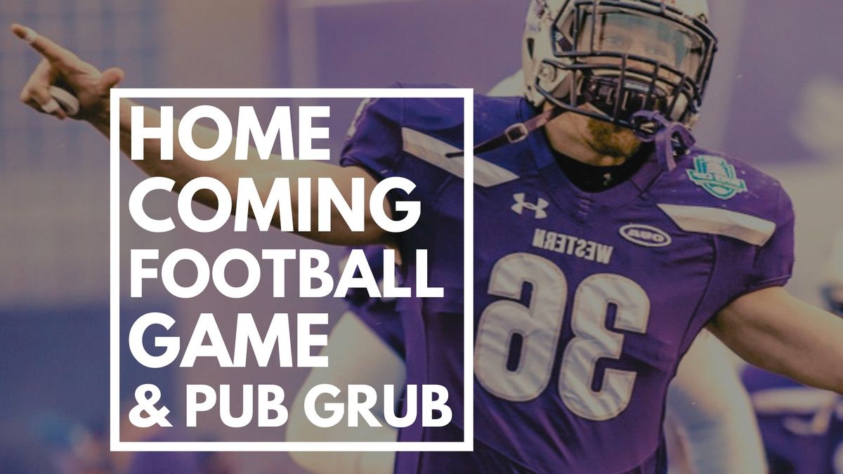 Homecoming Football Game & Pub Grub