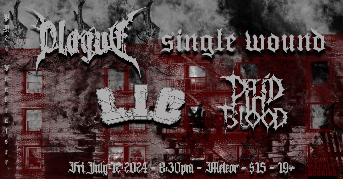 Plague, Single Wound, Life In Chaos, Paid In Blood @ Meteor
