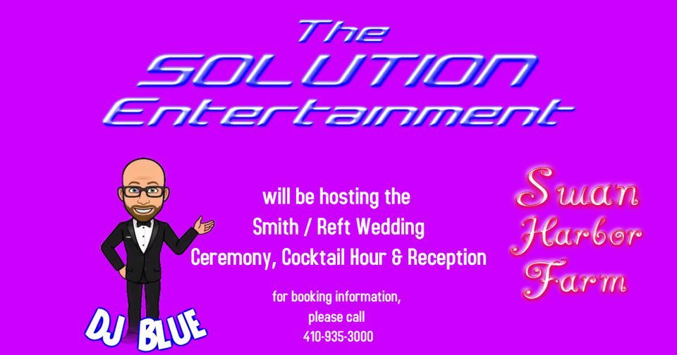 Smith\/Reft Wedding at Swan Harbor Farm 4pm (w\/DJ Blue)