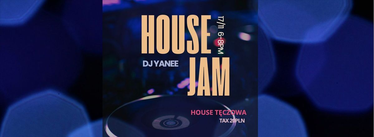 House Jam