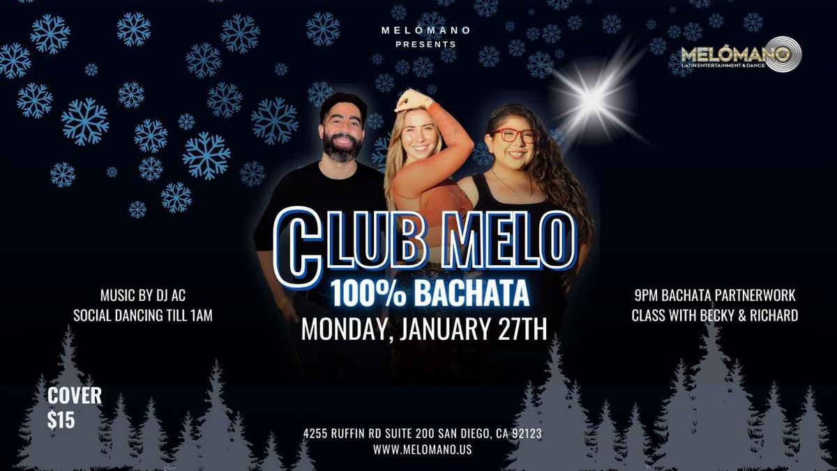 Club Melo: 100% Bachata Night! 1\/27!