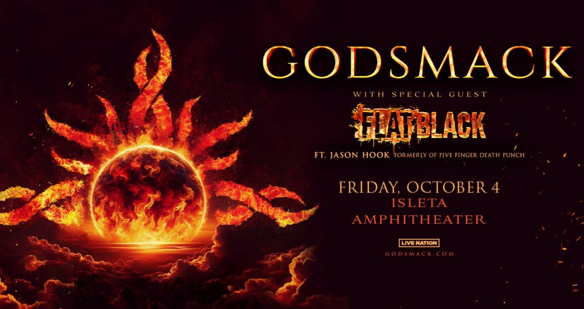 Godsmack with special guest Flat Black! 