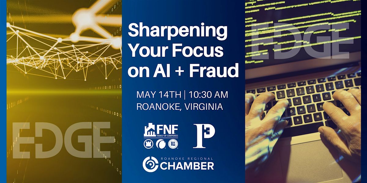 Pike Title's Second Annual EDGE - Sharpening Your Focus on AI + Fraud