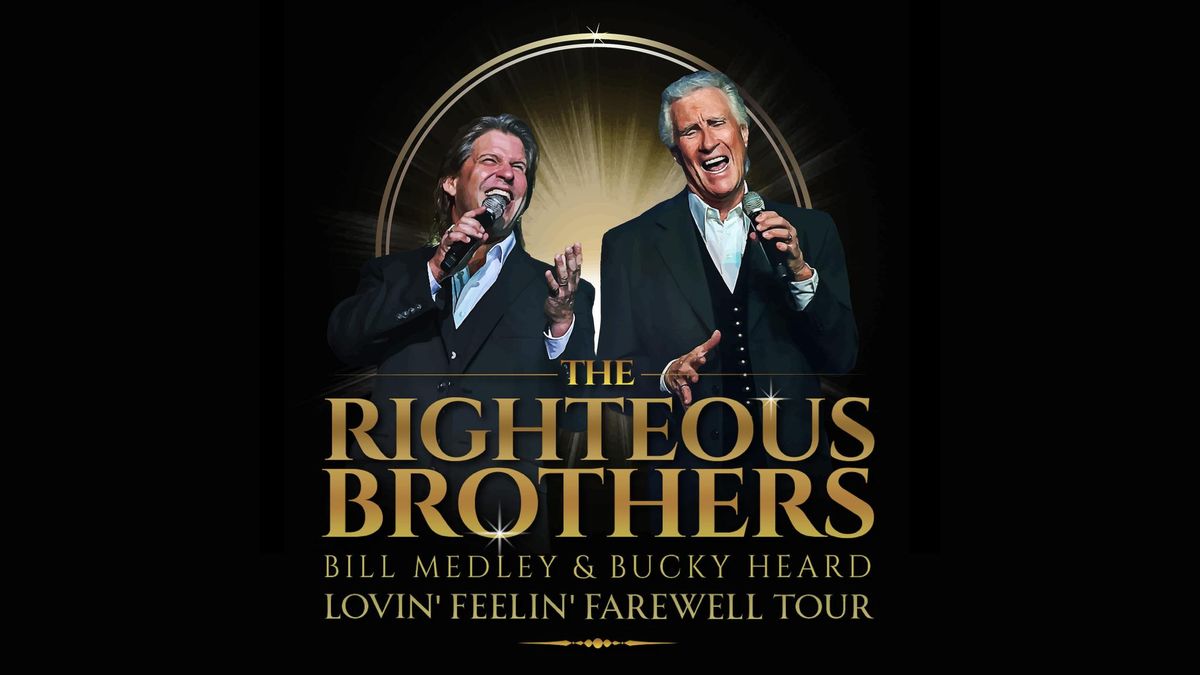 The Righteous Brothers - Lovin' Feelin' Farewell Tour