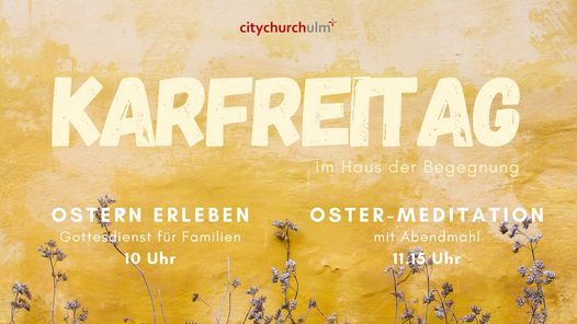 Ostern Erleben Familiengottesdienst Haus Der Begegnung Ulm 2 April 2021