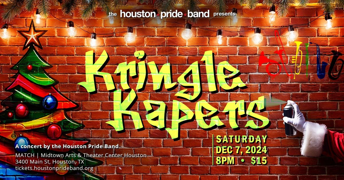 Kringle Kapers - A Houston Pride Band Concert