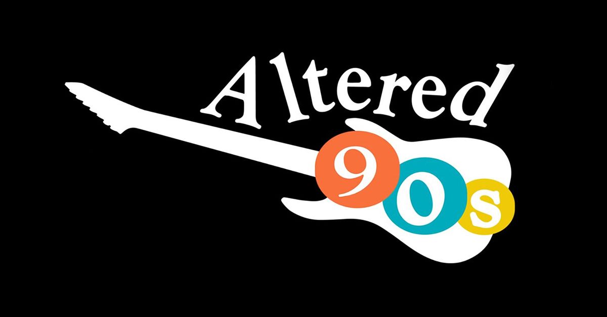 Altered 90's