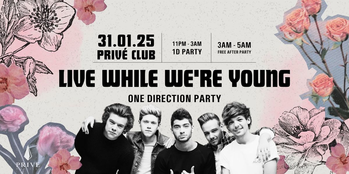 Live While We're Young (One Direction Party)