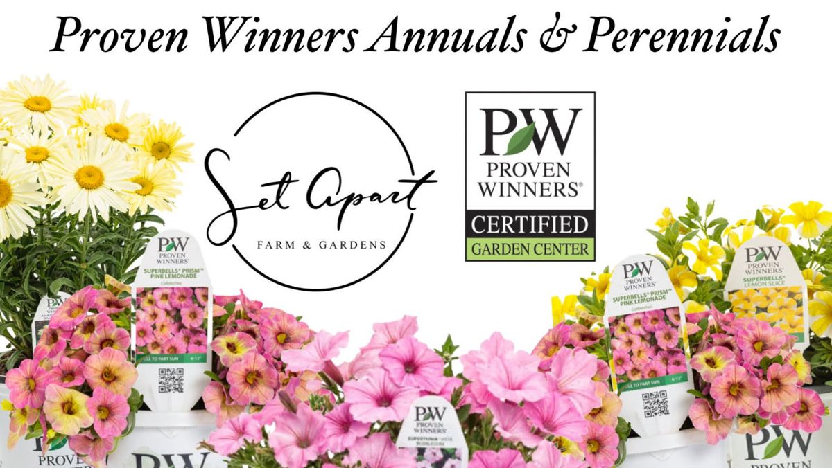 Proven Winners Plants & Veggie Plants Pre-Order Sale & Pickup! 3-Day Event!