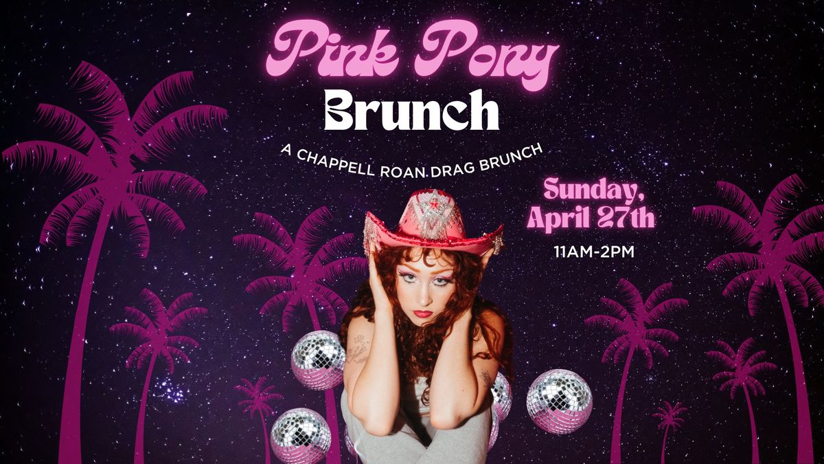 Pink Pony Brunch: A Chappel Roan Drag Brunch