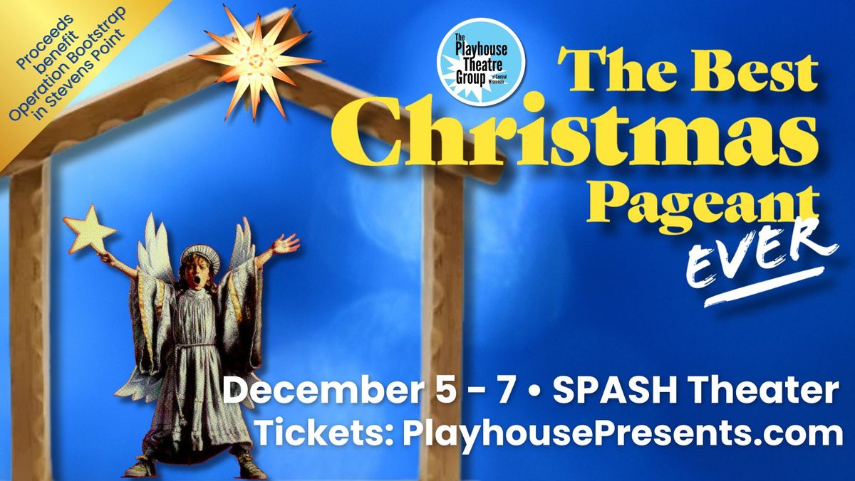 The Best Christmas Pageant Ever - Playhouse Theatre Group