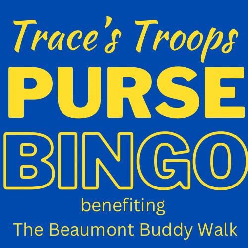 Trace s Troops Purse Bingo The Arc of Greater Beaumont 9 October