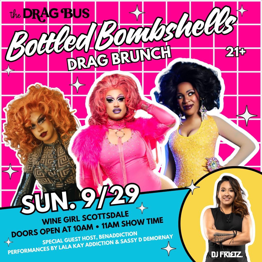 Bottled Bombshells Drag Brunch | Drag Queen Show at Wine Girl Scottsdale