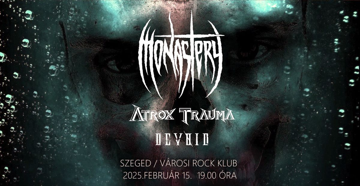 MONASTERY\/ATROX TRAUMA\/DEVOID koncert