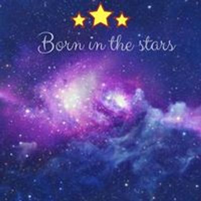 Born in the stars