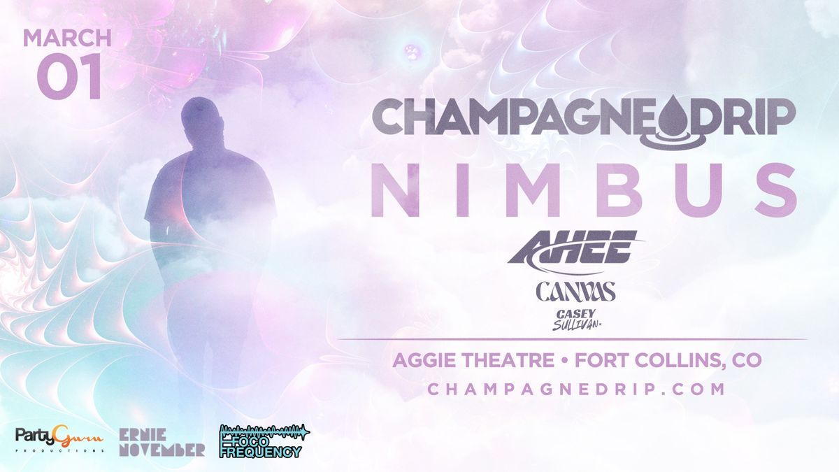 Champagne Drip w\/ AHEE, Canvas, Casey Sullivan | Aggie Theatre | Presented by Party Guru & Ernie Nov