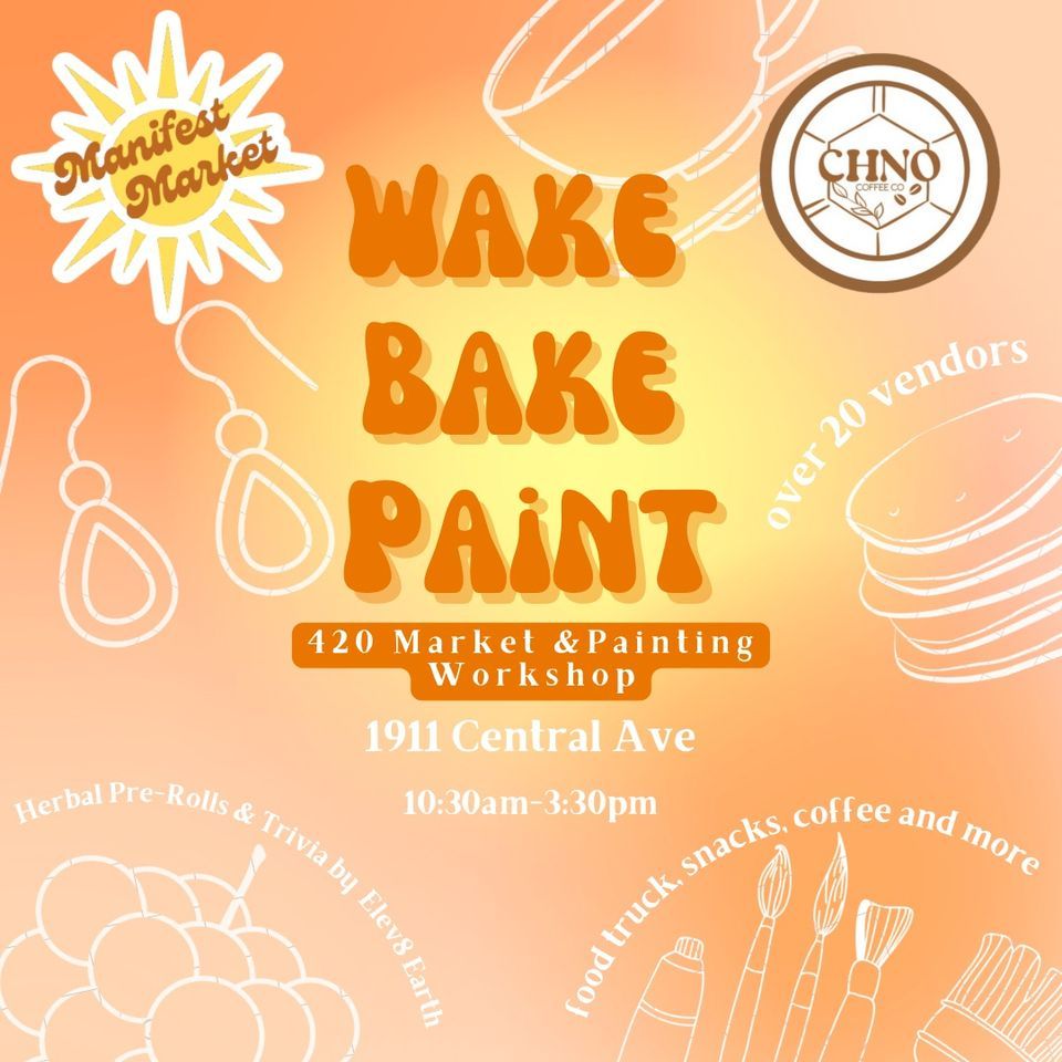 Wake Bake & Paint Market & Painting Workshop