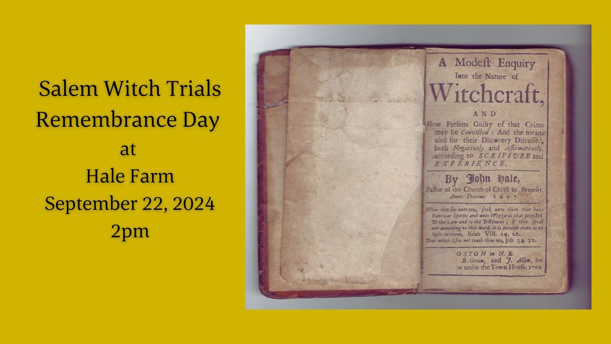 Salem Witch Trials Remembrance Day at Hale Farm