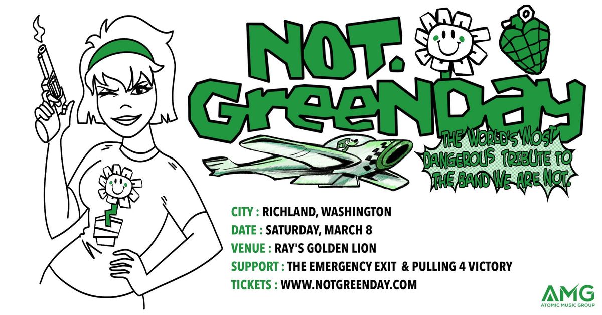 NOT.GREENDAY in RICHLAND, WA at RAYS GOLDEN LION