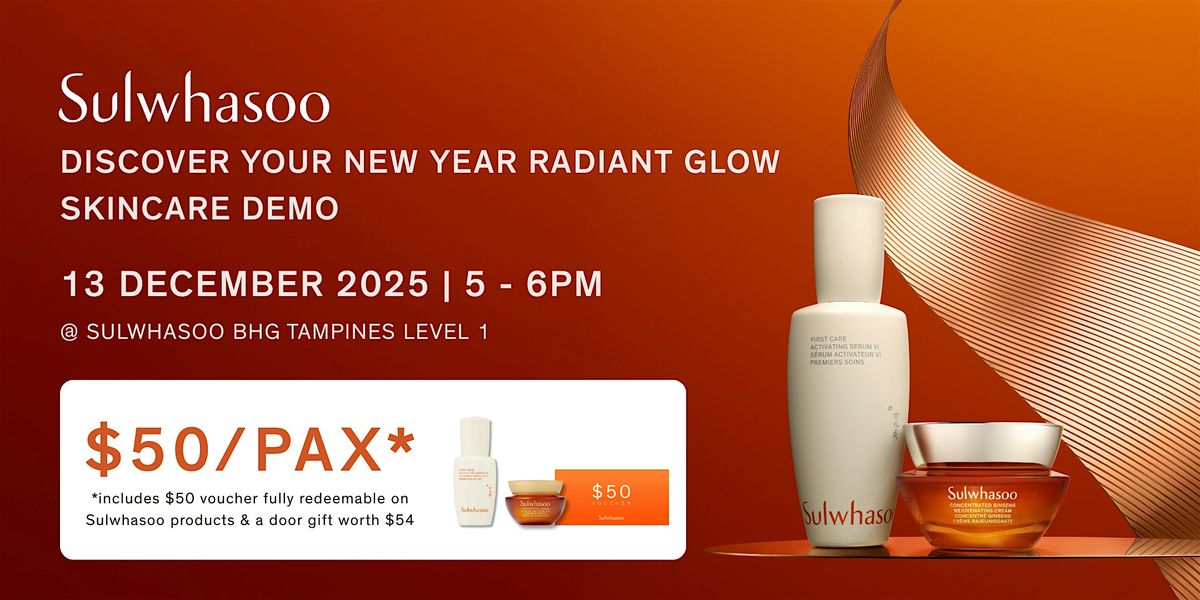 Discover your New Year radiant glow Skincare Demo | Sulwhasoo BHG Tampines