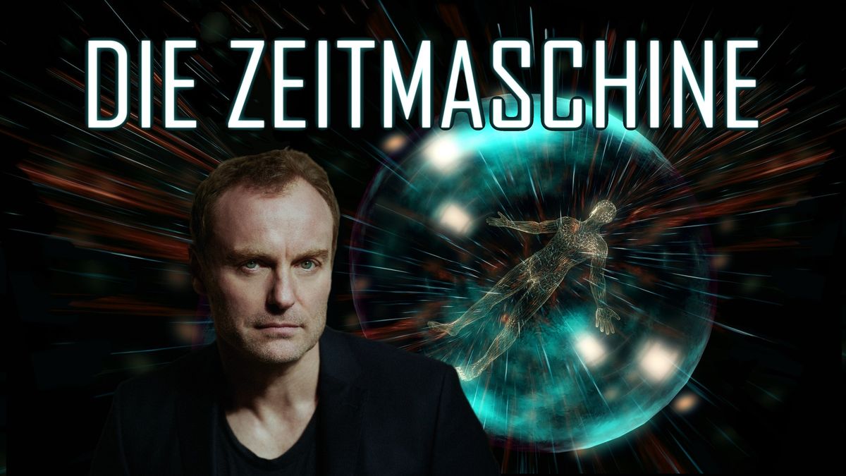 Die Zeitmaschine - mit Mark Waschke (Der Zeitreisende) und Stefan Weinzierl (Musik) \/ Potsdam