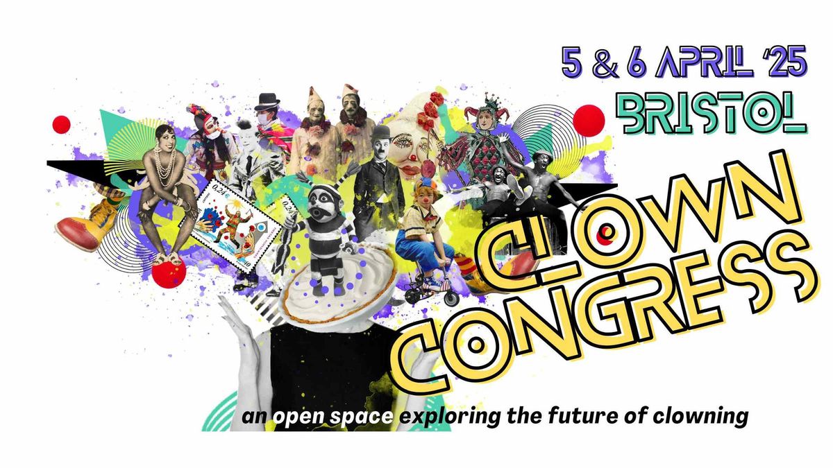 Clown Congress 2025 - exploring the future of clowning