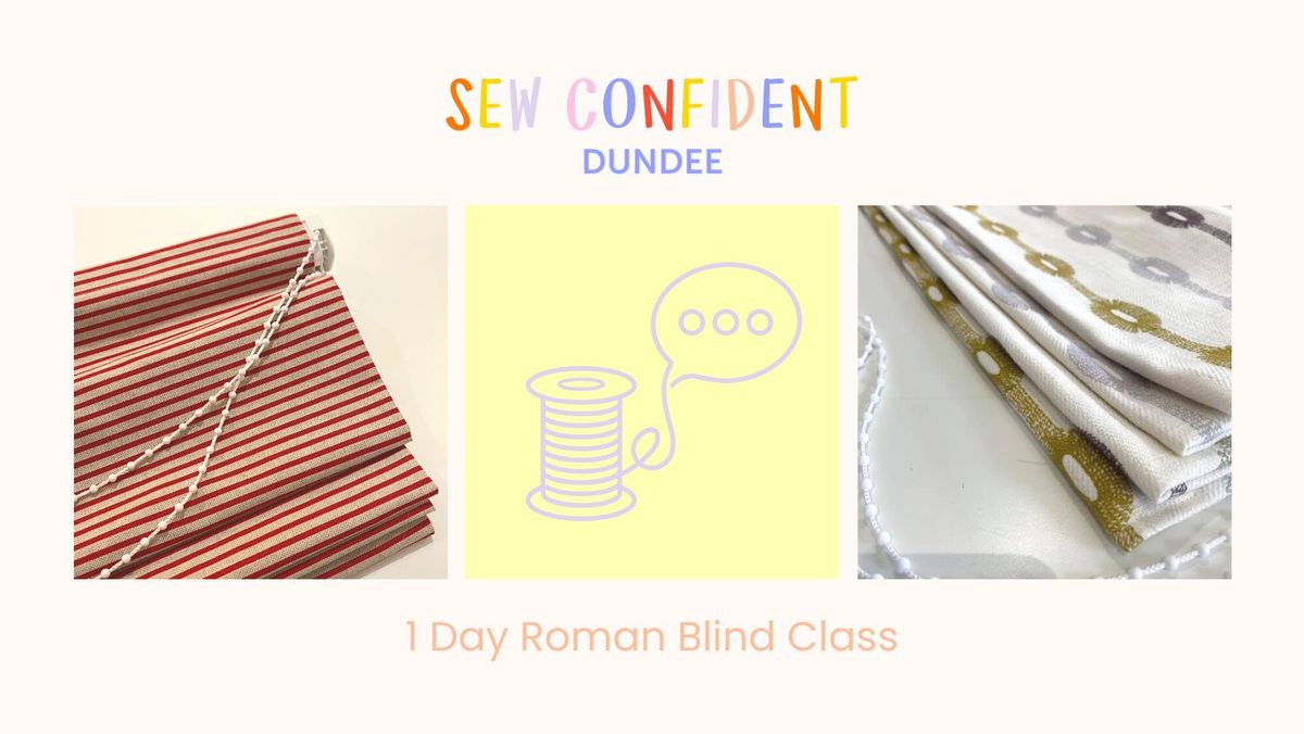 Homeware: Roman Blind 1 Day Class