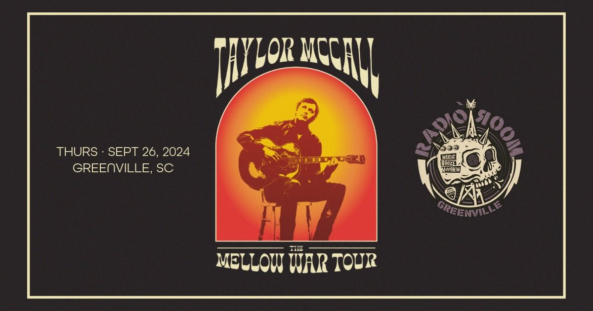 Taylor McCall | Mellow War Tour | Greenville, SC