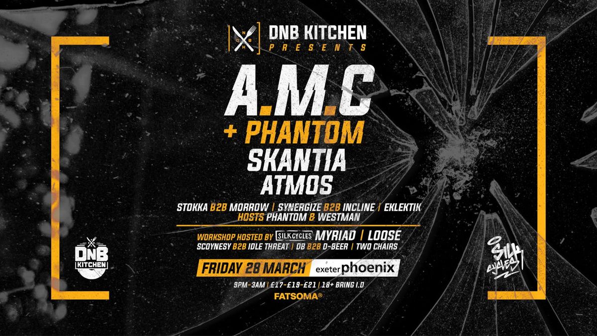 DnB Kitchen w\/ A.M.C \/ SKANTIA \/ ATMOS + support