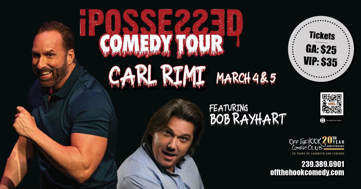 IPossessed Comedy Tour With Comedian Carl Rimi & Bob Rayhart Live In Naples, Florida!