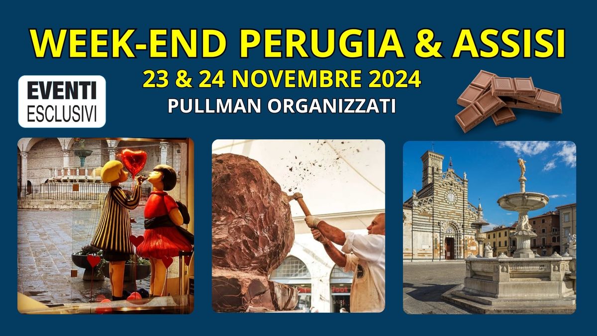 Week-end Perugia e Assisi "23-24 Novembre 2024" Pullman Organizzati 