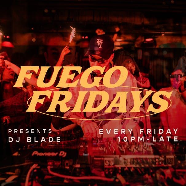 FUEGO FRIDAYS