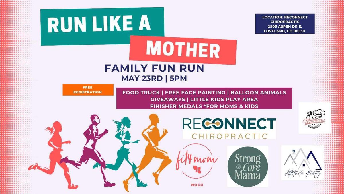 Run Like A Mother Family Fun Run!