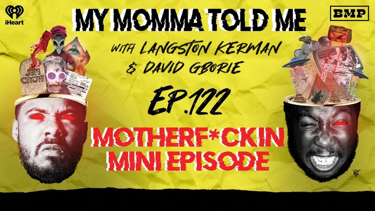 My Momma Told Me Podcast