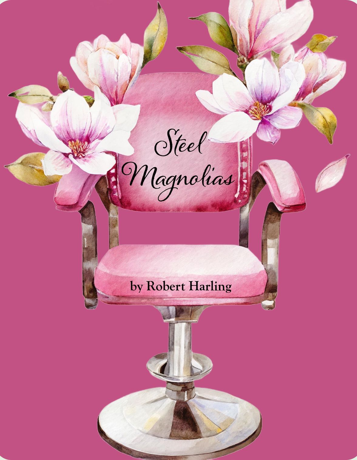 Steel Magnolias by Robert Harling 