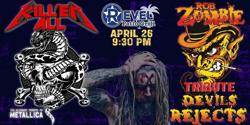 Metallica Tribute - K*ll Em All and Rob Zombie Tribute - Devil's Rejects