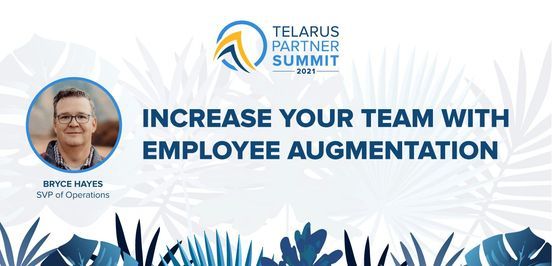 Increase Your Team With Employee Augmentation With Telarus VP of Operations, Bryce Hayes